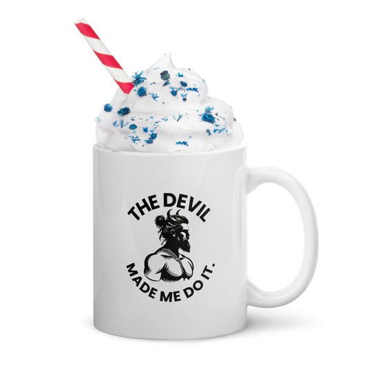 "The Devil Made Me Do It" White Mug
